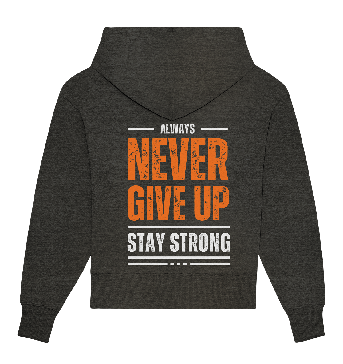 Never Give Up - Organic Oversize Hoodie