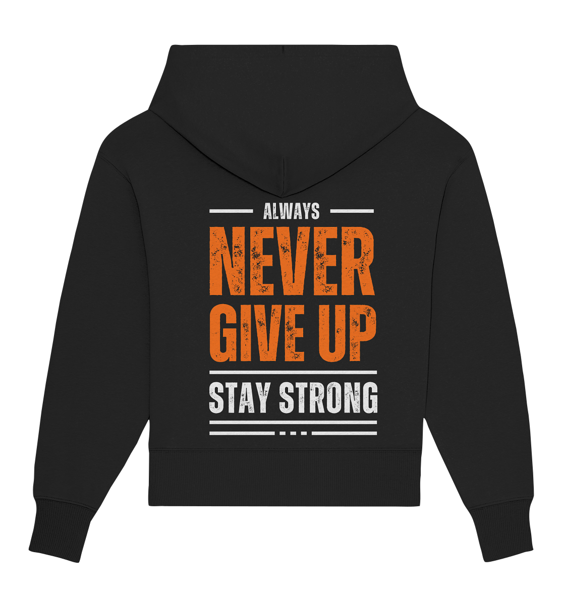 Never Give Up - Organic Oversize Hoodie