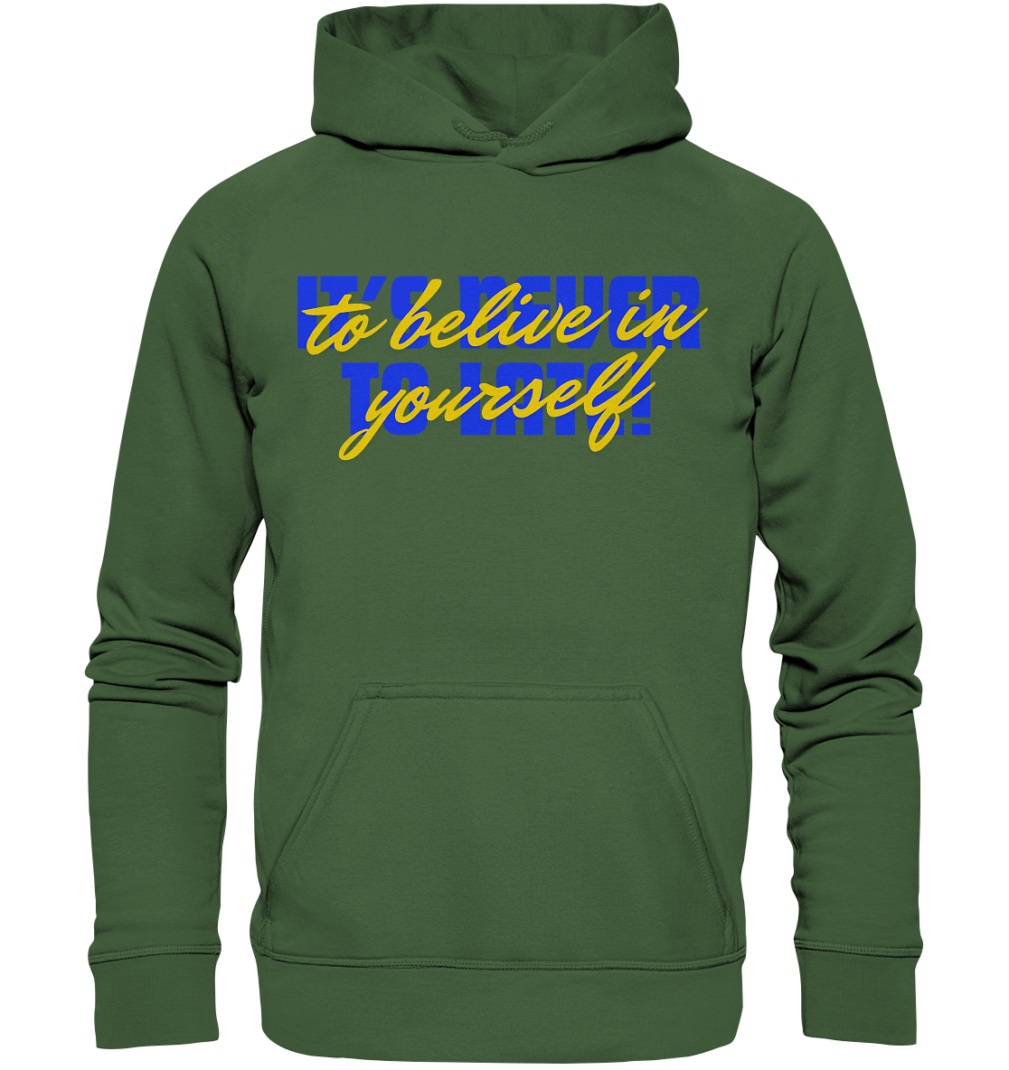 Belive in yourself - Basic Unisex Hoodie