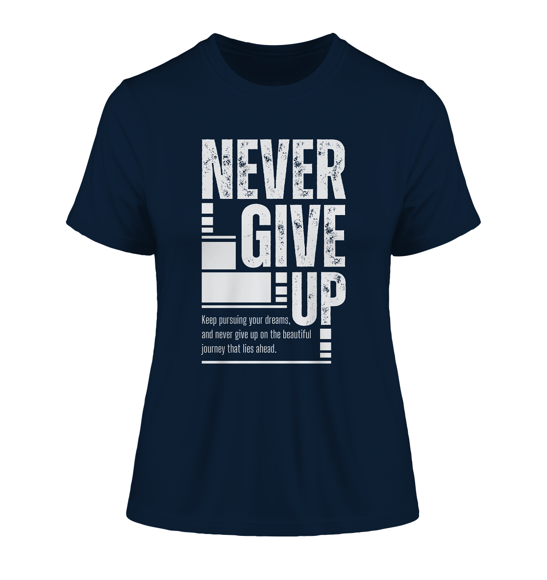 Never give up - Fitted Ladies Organic Shirt