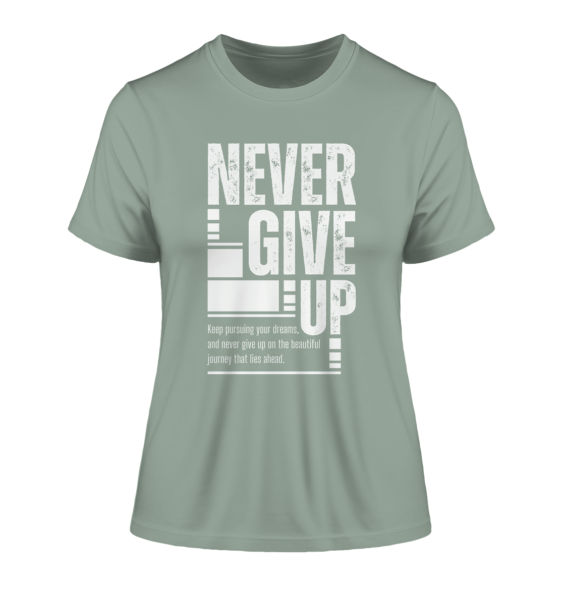 Never give up - Fitted Ladies Organic Shirt