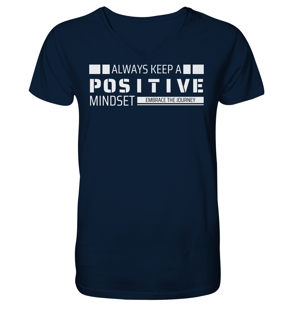 Always Keep a Positive Mind - Mens Organic V-Neck Shirt