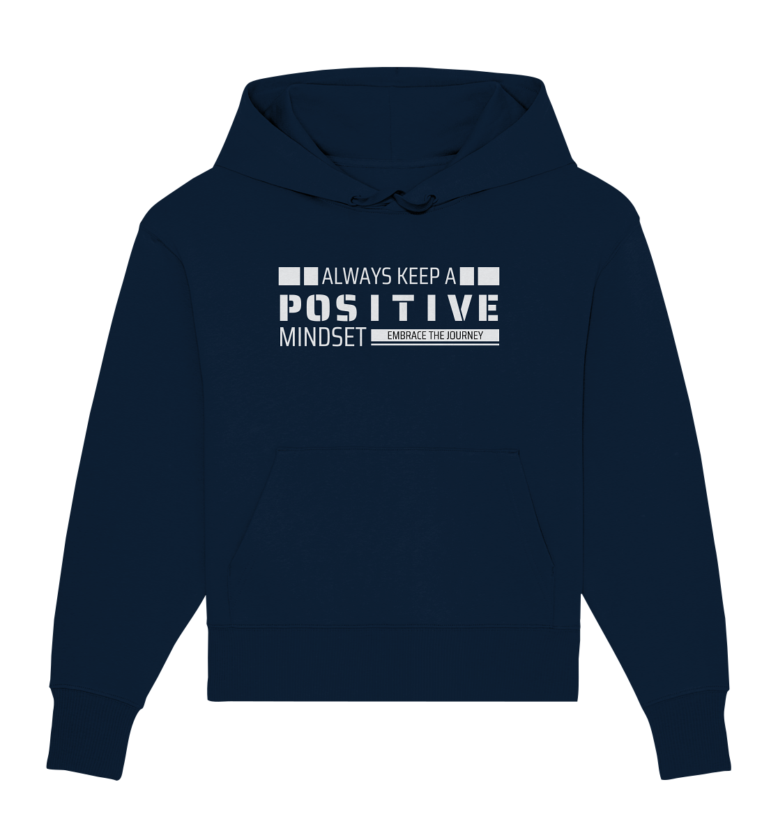 Always Keep a Positive Mind - Organic Oversize Hoodie