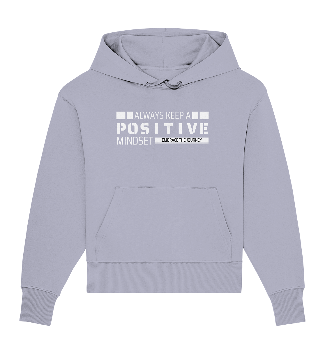 Always Keep a Positive Mind - Organic Oversize Hoodie