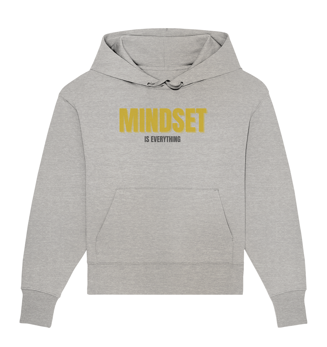 Mindset is Everything - Organic Oversize Hoodie