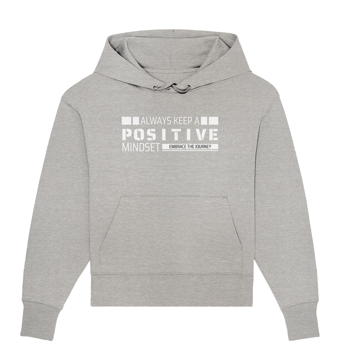 Always Keep a Positive Mind - Organic Oversize Hoodie