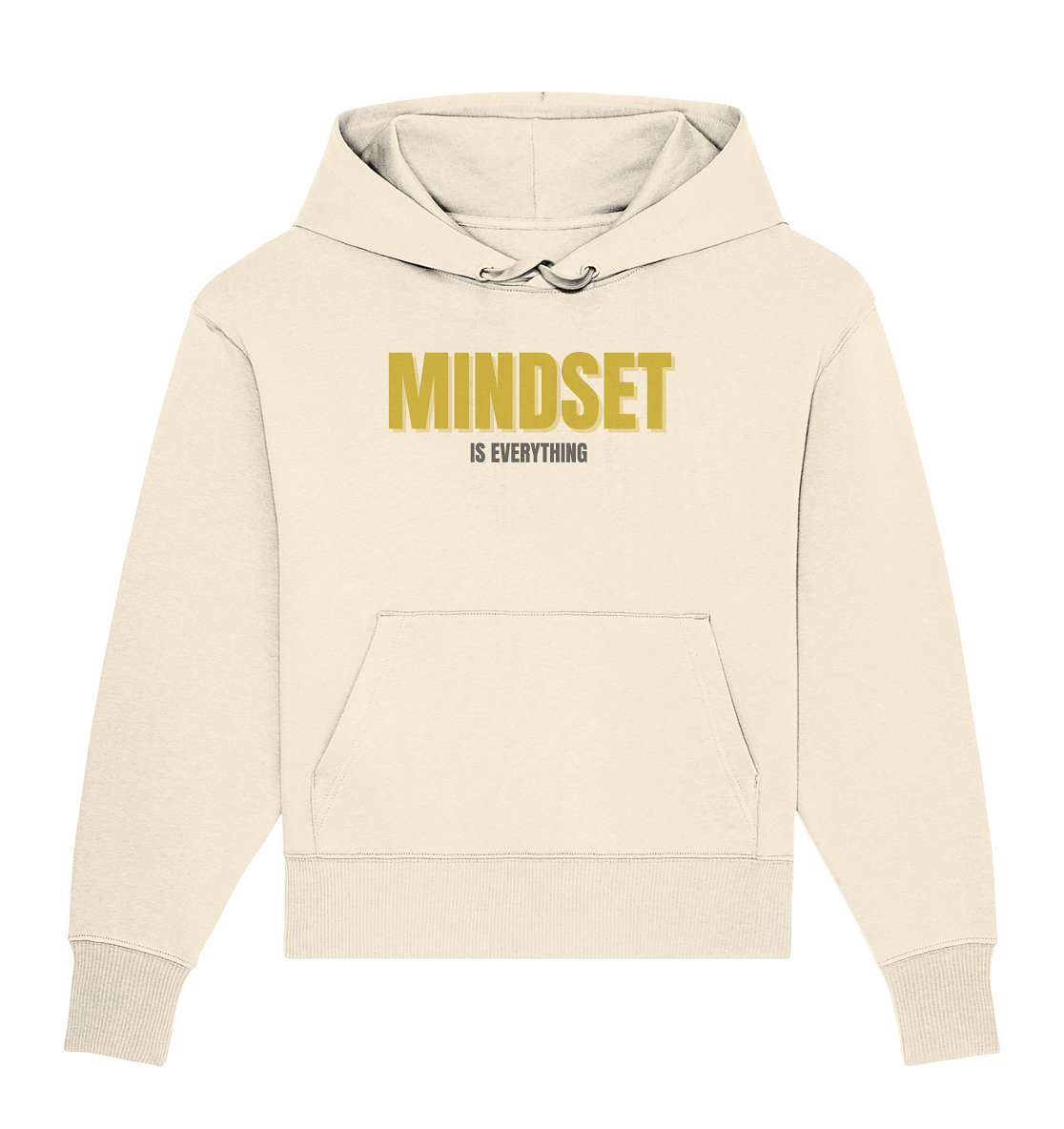 Mindset is Everything - Organic Oversize Hoodie