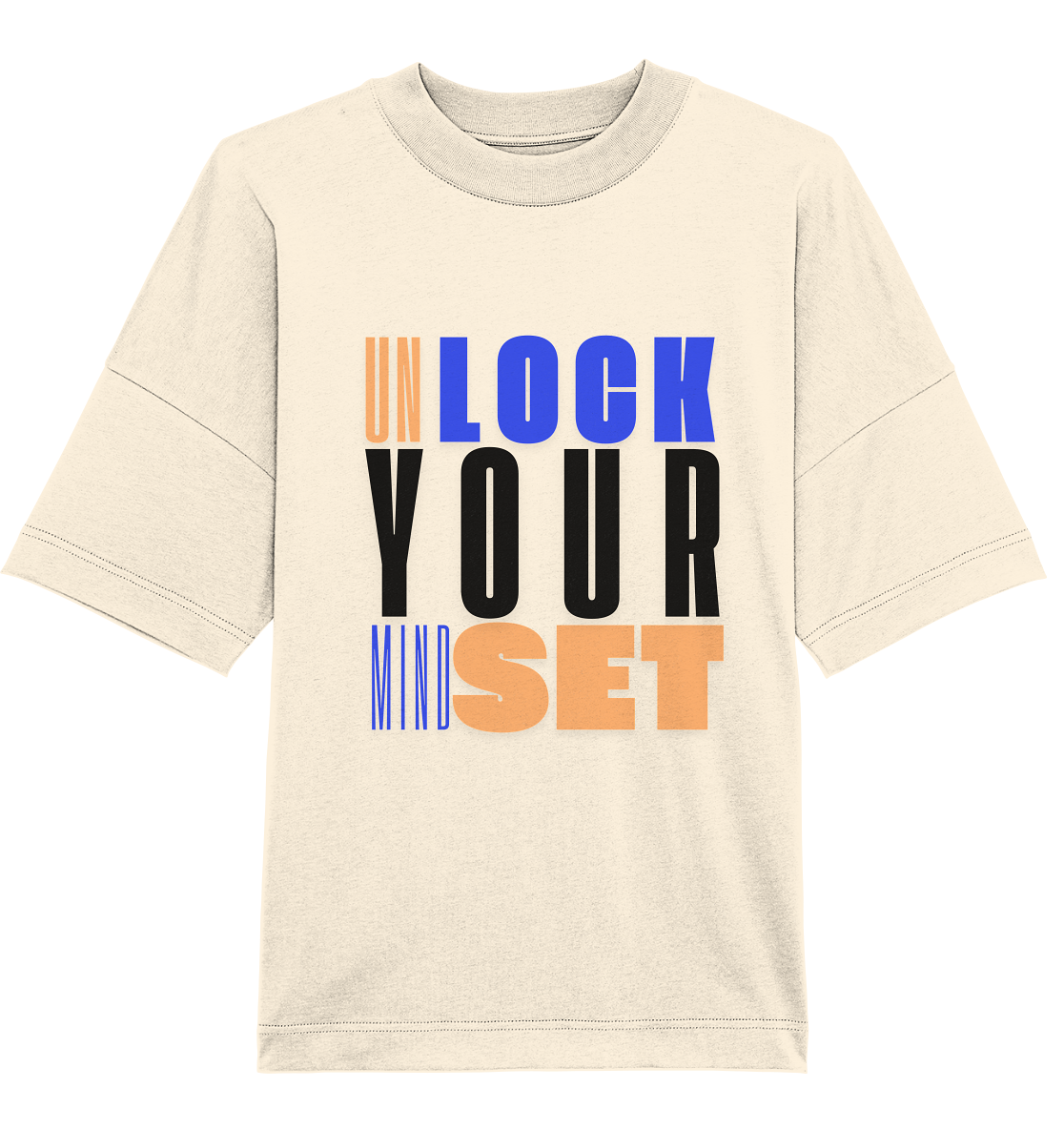 Unlock Your Mindset - Organic Oversize Shirt