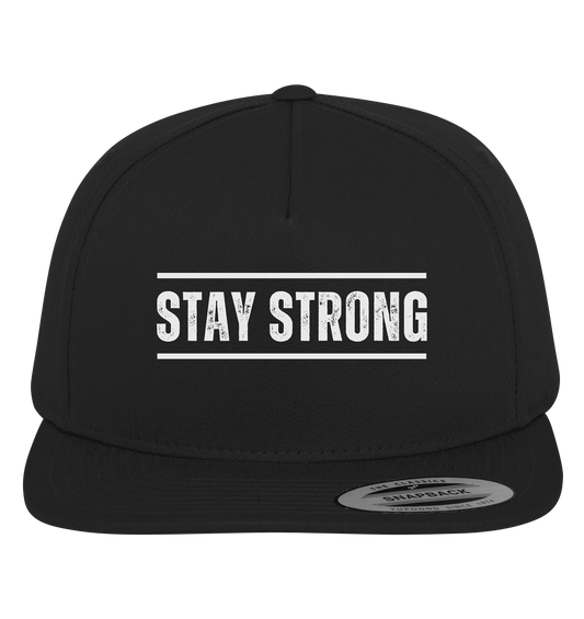 Stay Strong - Premium Snapback