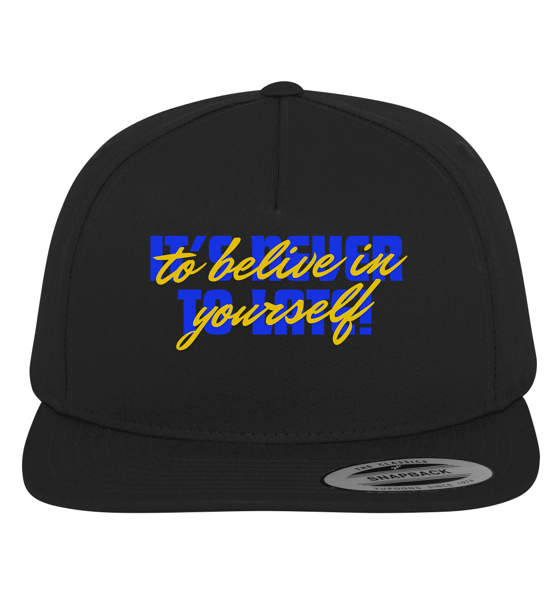 Belive in yourself - Premium Snapback