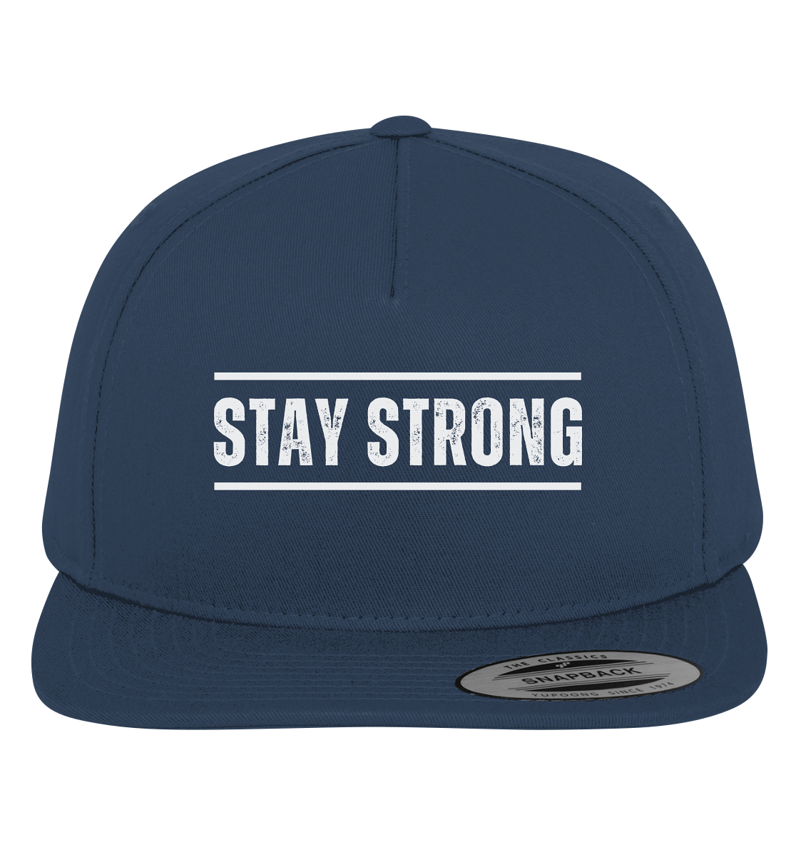 Stay Strong - Premium Snapback