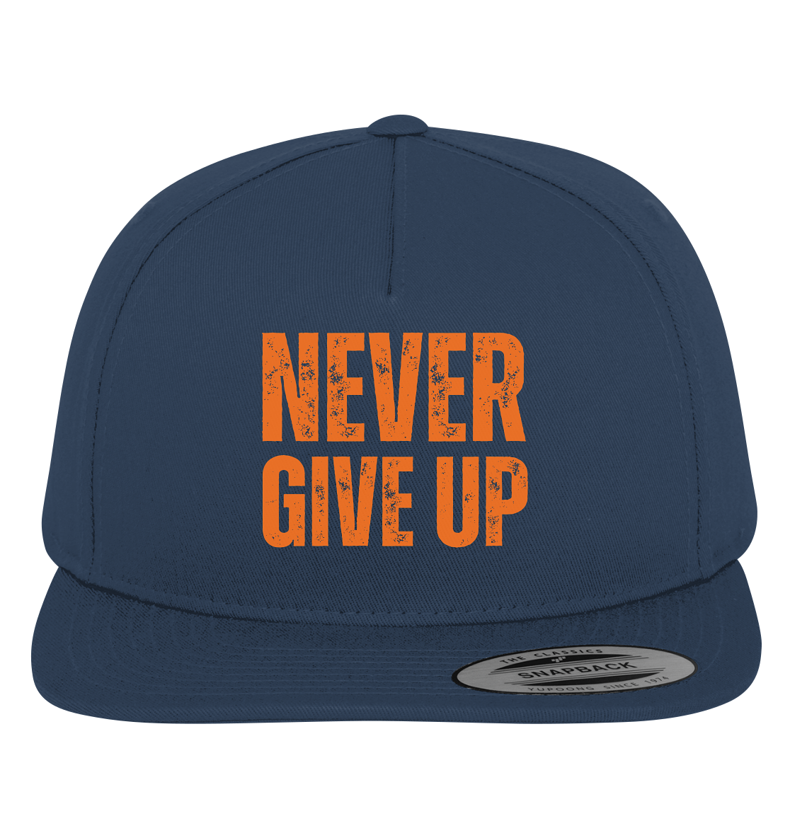 Never give up - Premium Snapback