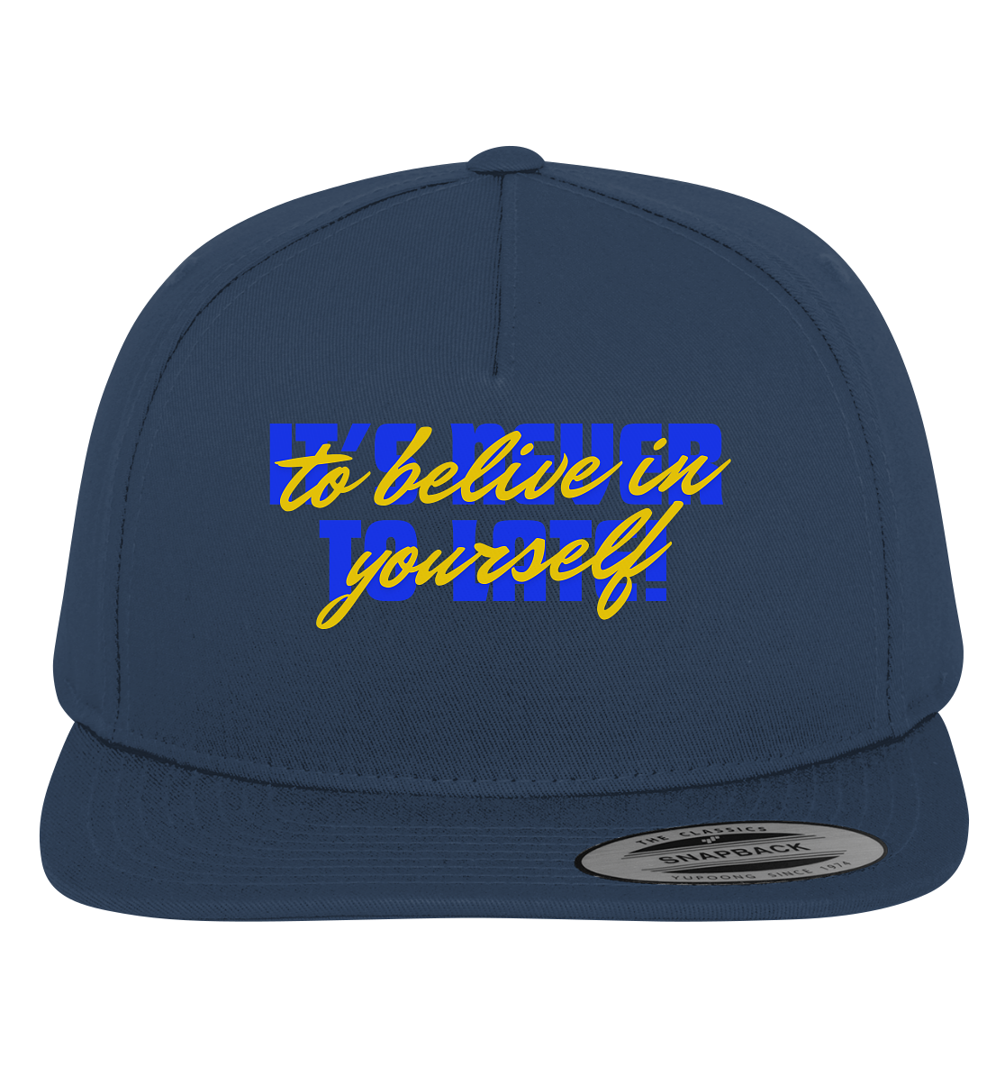 Belive in yourself - Premium Snapback