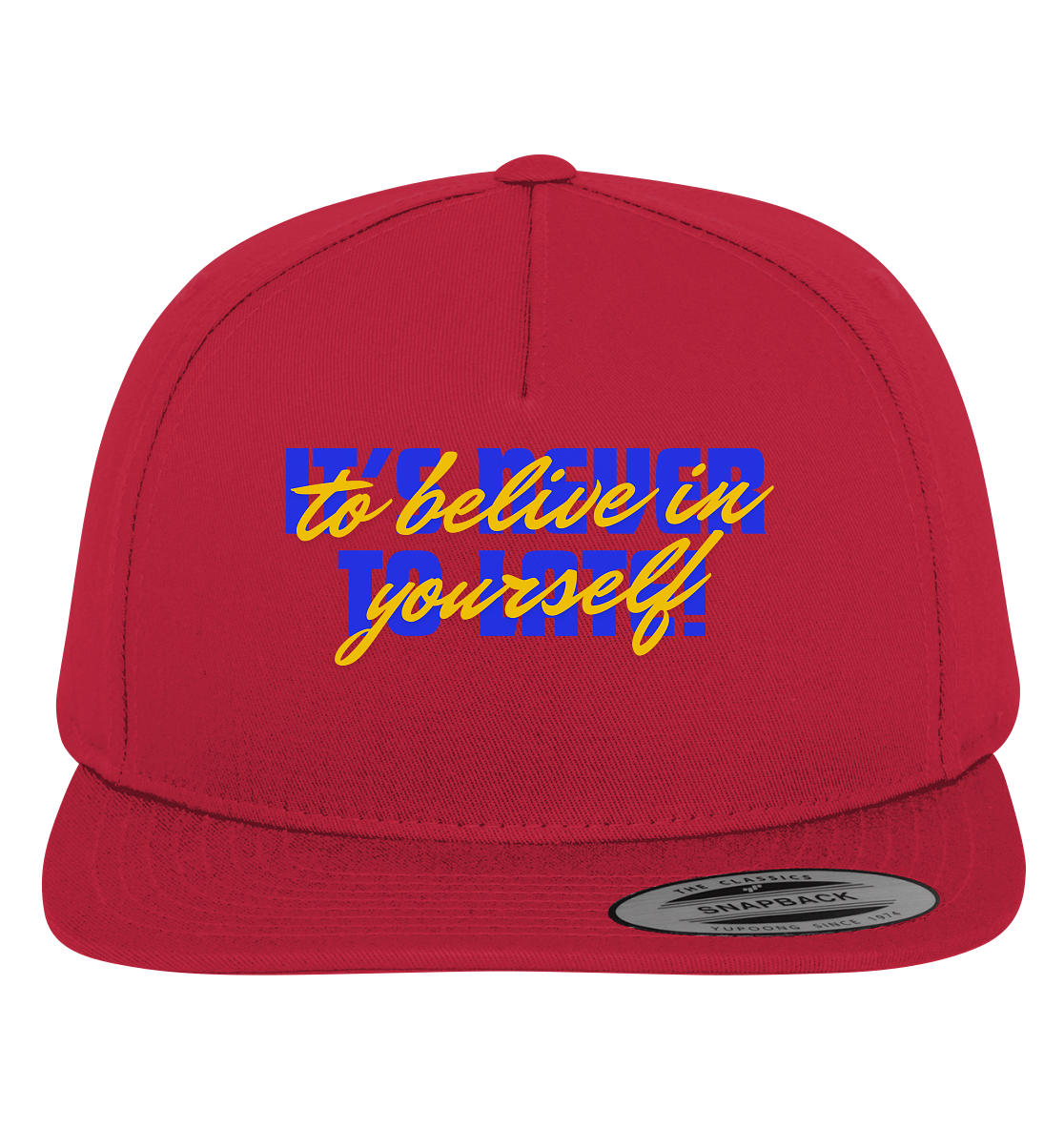 Belive in yourself - Premium Snapback