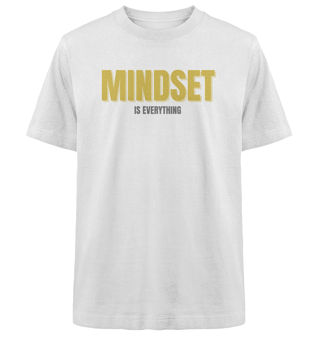 Mindset_is_everything-Oversize_Organic_T-Shirt